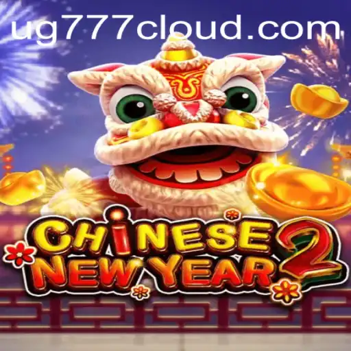 Dive into the Festive World of CHINESENEWYEAR2 with UG777