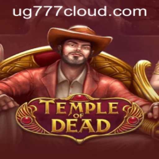 Unveiling the Thrills of TempleofDead: An Epic Adventure Awaits with UG777